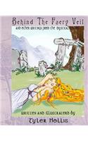 Behind the Faery Veil