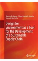Design for Environment as a Tool for the Development of a Sustainable Supply Chain: (English)