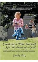Creating a New Normal...After the Death of a Child