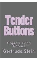 Tender Buttons