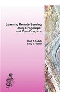 Learning Remote Sensing: Using Dragon/ips and OpenDragon