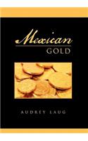 Mexican Gold