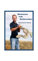 Montanans Talk Rattlesnakes