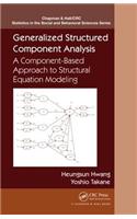 Generalized Structured Component Analysis: A Component-Based Approach to Structural Equation Modeling(Chapman & Hall/CRC Statistics in the Social and Behavioral Sciences)