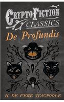 De Profundis (Cryptofiction Classics - Weird Tales of Strange Creatures)