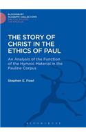 The Story of Christ in the Ethics of Paul