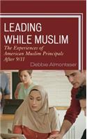 Leading While Muslim