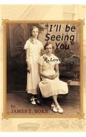 I'll Be Seeing You