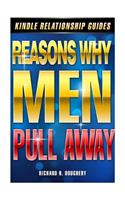 Reasons Why Men Pull Away