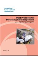 Best Practices for Protecting EMS Responders During Treatment and Transport of Victims of Hazardous Substance Releases