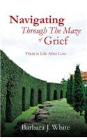 Navigating Through The Maze of Grief