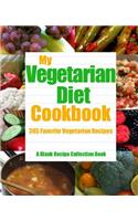 My Vegetarian Diet Cookbook