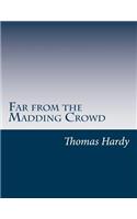 Far from the Madding Crowd