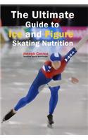 Ultimate Guide to Ice and Figure Skating Nutrition