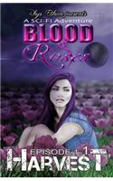Harvest, Episode 1.1 (Blood & Roses