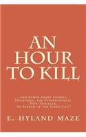 An Hour to Kill: ...and Other Short Stories(English)
