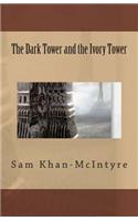 The Dark Tower and the Ivory Tower