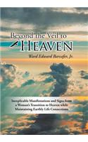 Beyond the Veil to Heaven