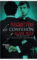 Secretos de confesión y algo más: (Spanish)