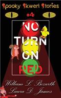 Spooky Skwerl Stories: 4. No Turn on Red