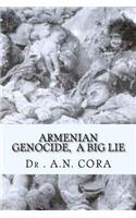 Armenian Genocide, A BIG LIE