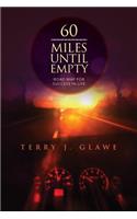 60 Miles Until Empty: Road Map for Success in Life(English)