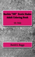 Rockin DB Erotic Nudes Adult Coloring Book