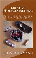 kreative Holzgestaltung