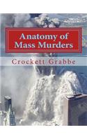 Anatomy of Mass Murders