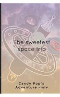 The sweetest space trip