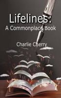 Lifelines: A Commonplace Book