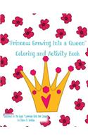 Princess Growing Into a Queen Coloring Book