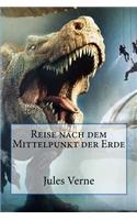 Reise Nach Dem Mittelpunkt Der Erde