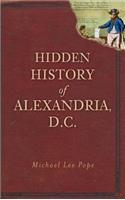 Hidden History of Alexandria, D.C.