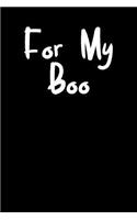 For My Boo: Blank Lined Journal