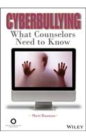 Cyberbullying: What Counselors Need to Know
