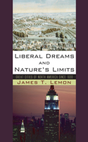 Liberal Dreams and Nature's Limits