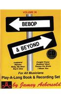 Jamey Aebersold Jazz -- Bebop & Beyond, Vol 36: Book & Online Audio(Jazz Play-A-Long for All Musicians)