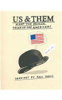 Us & Them: What the Americans Think of the British