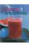 Juices & Smoothies
: Over 160 Healthy, Refreshing and Irresistible Drinks and Blends