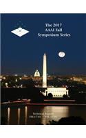 2017 AAAI Fall Symposium Series