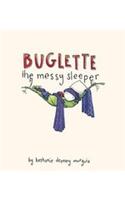 Buglette, the Messy Sleeper