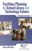 Facilities Planning for School Library Media and Technology Centers