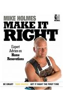 Make It Right: Inside Home Renovation with Canada's Most Trusted Contractor