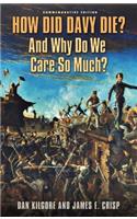 How Did Davy Die? and Why Do We Care So Much?