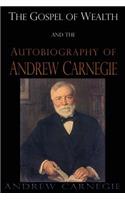 The Gospel of Wealth and the Autobiography of Andrew Carnegie