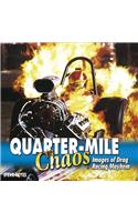Quarter-Mile Chaos