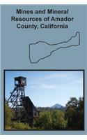 Mines and Mineral Resources of Amador County, California