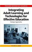 Integrating Adult Learning and Technologies for Effective Education