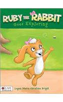 Ruby the Rabbit Goes Exploring